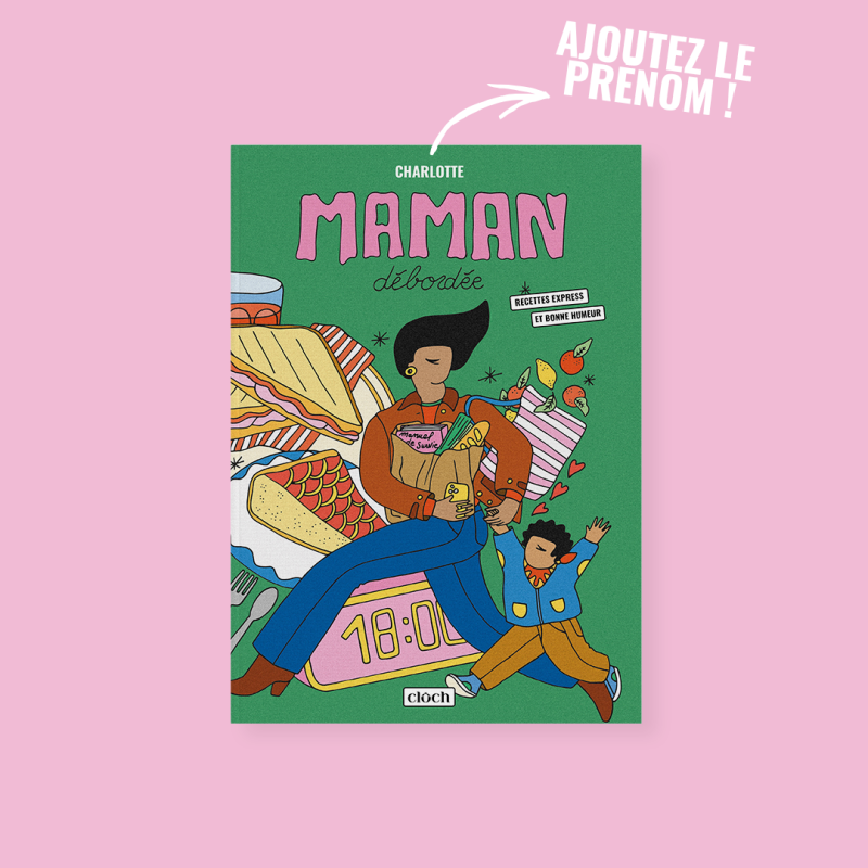 MAMAN DÉBORDÉE